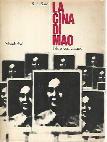 La Cina di Mao. L'altro comunismo - K. S. Karol - copertina