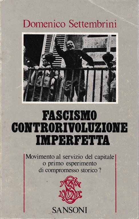 Fascismo controrivoluzione imperfetta - Domenica Settembrini - copertina