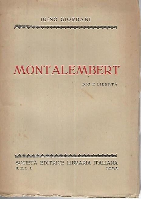 Montalembert. Dio e libertà - Igino Giordani - copertina