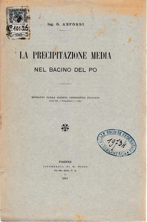 La precipitazione media nel bacino del Po. Estratto dalla rivista Geografica Italiana - Giacomo Anfossi - copertina