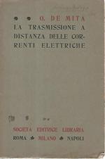 La trasmissione a distanza delle correnti elettriche