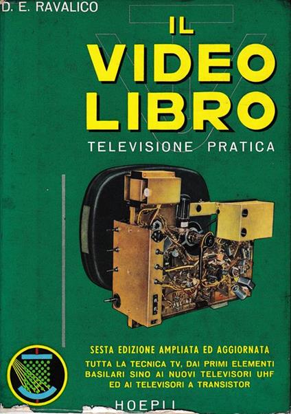 Il video libro. Televisione pratica - Domenico E. Ravalico - copertina