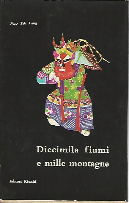 Diecimila fiumi e mille montagne - Tse-tung Mao - copertina