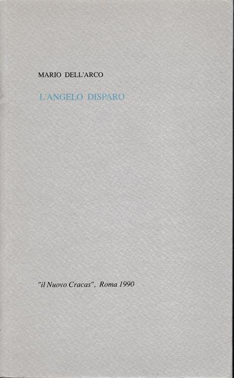 L' Angelo disparo - Mario Dell'Arco - copertina