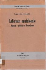 Labirinto meridionale (Cultura e politica nel Mezzogiorno)