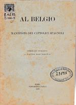 Al Belgio. Manifesto dei cattolici spagnoli. Versione italiana di P. Santamaria
