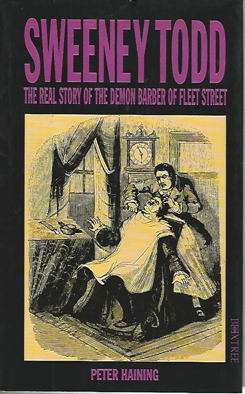 Sweeney Todd the real story of the demon barber of fleet street - Peter Haining - copertina