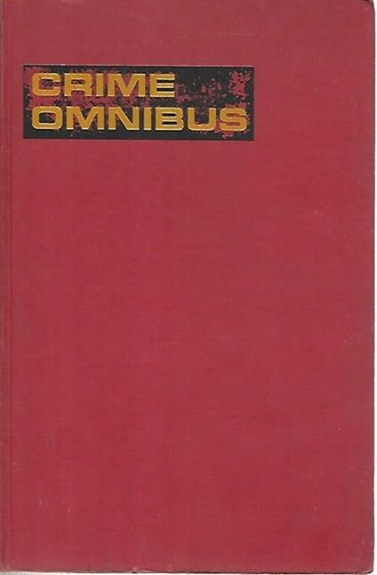 Crime omnibus. Delitti e delinquenti - Kurt Singer - copertina