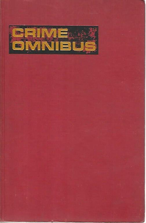 Crime omnibus. Delitti e delinquenti - Kurt Singer - copertina