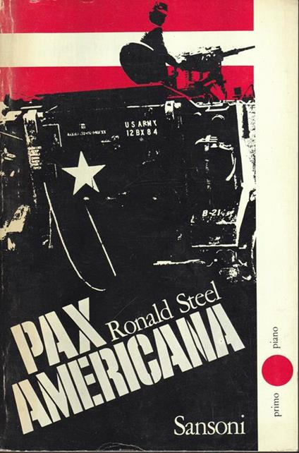 Pax Americana - Ronald Steel - copertina