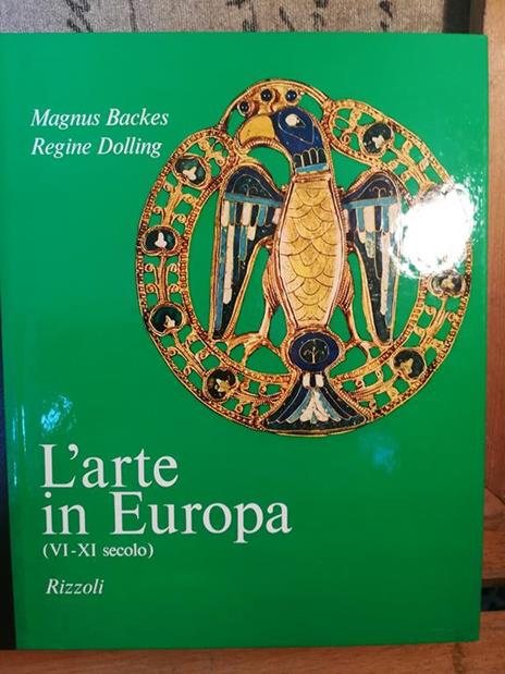 L' Arte in Europa (VI-XI secolo) - M. Backes - copertina