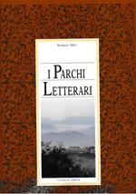 I Parchi Letterari. vol. I° Dal XII al XVI secolo