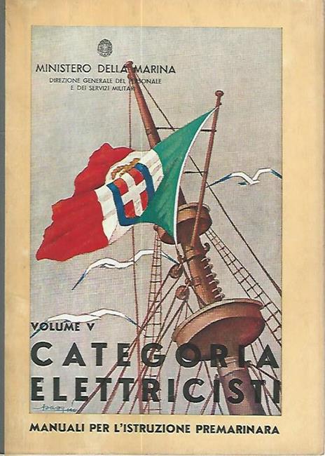 Categoria elettricisti. Volume V - Ministero della marina - copertina