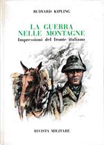 La guerra delle montagne. Impressioni del fronte italiano