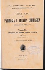 Trattato di Patologia e Terapia Chirurgica vol. III°