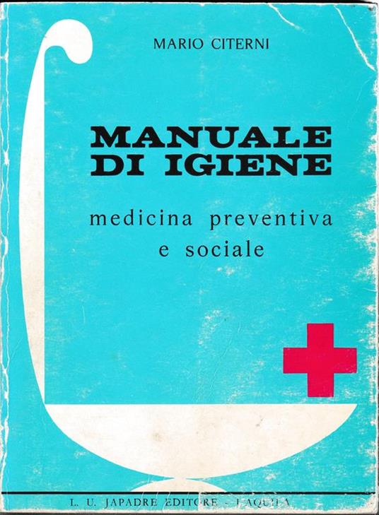 Manuale di igiene. Medicina preventiva e sociale - M. Citerni - copertina