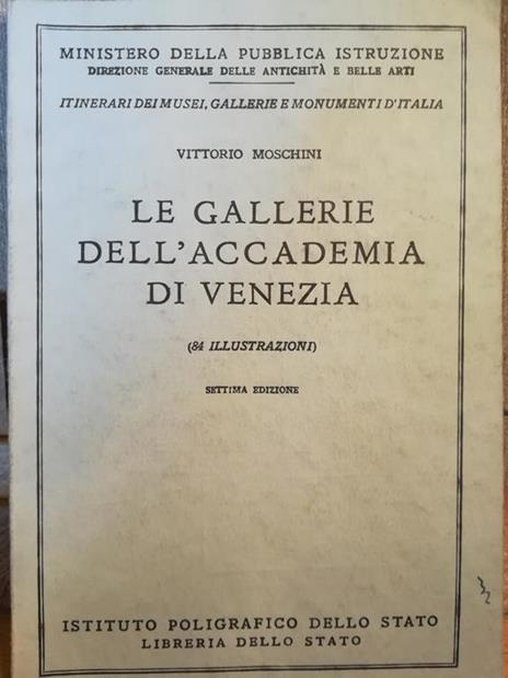 Le Gallerie dell'Accademia di Venezia - V. Moschini - copertina