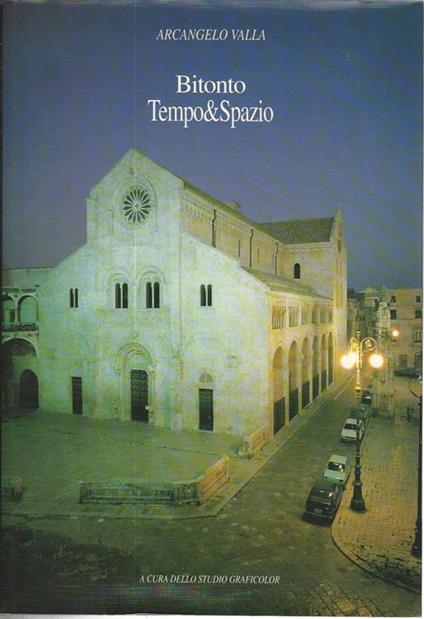 Bitonto. Tempo & spazio - Arcangelo Valla - copertina