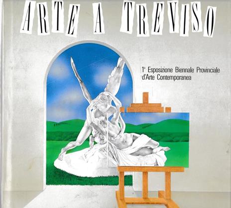 Arte a treviso. 1^ Esposizione Biennale Provinciale d'Arte Contemporanea - copertina