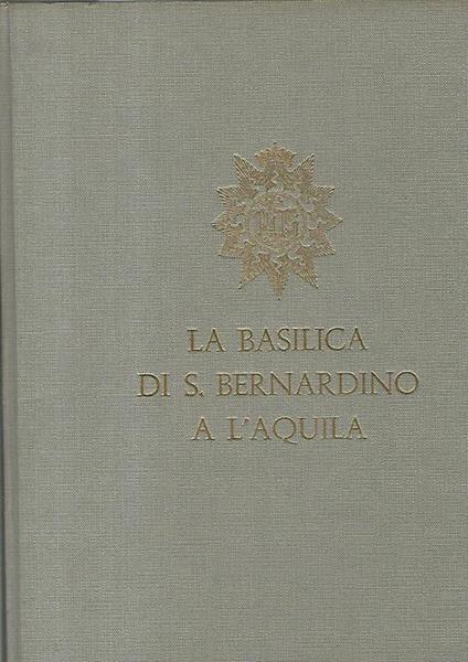 La basilica di S. Bernardino a L'Aquila - Umberto Chierici - copertina