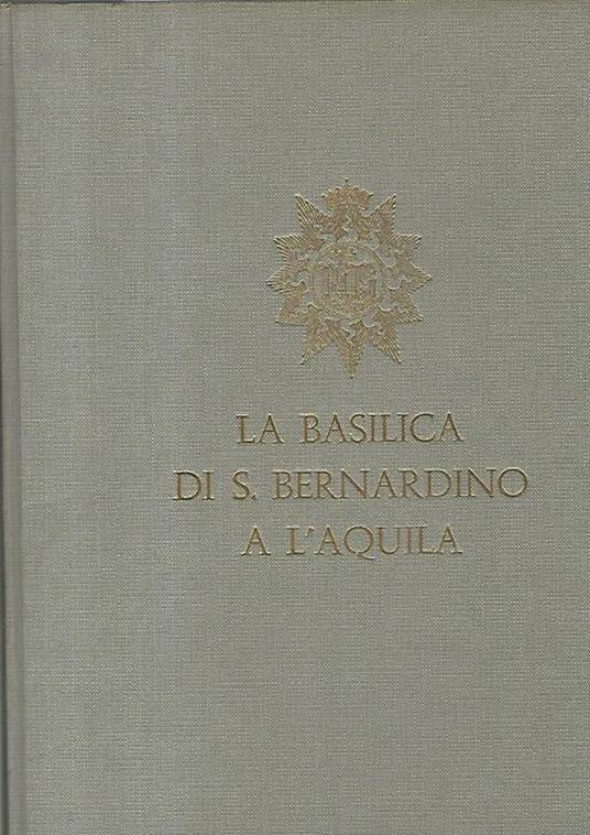 La basilica di S. Bernardino a L'Aquila - Umberto Chierici - copertina