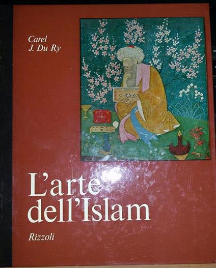 L' arte dell'Islam - Carel J. Du Ry - copertina