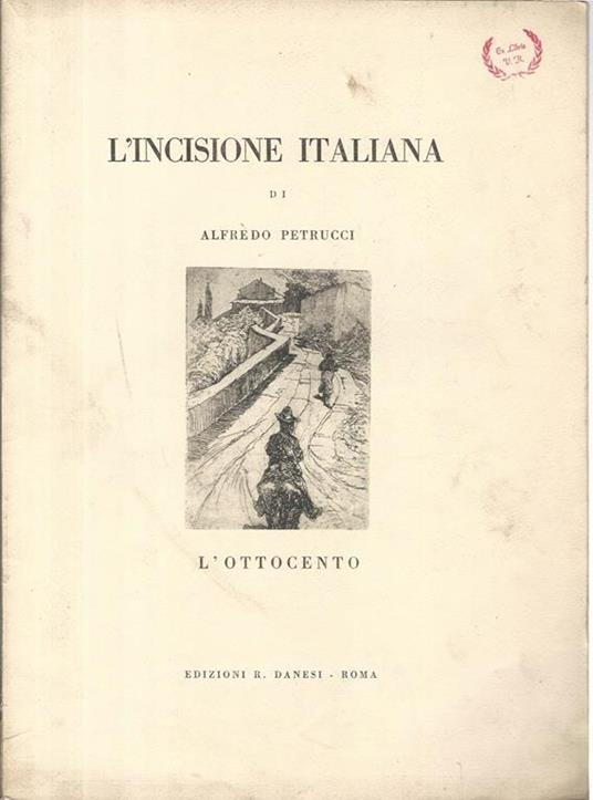 L' incisione italiana. L'ottocento - Alfredo Petrucci - copertina