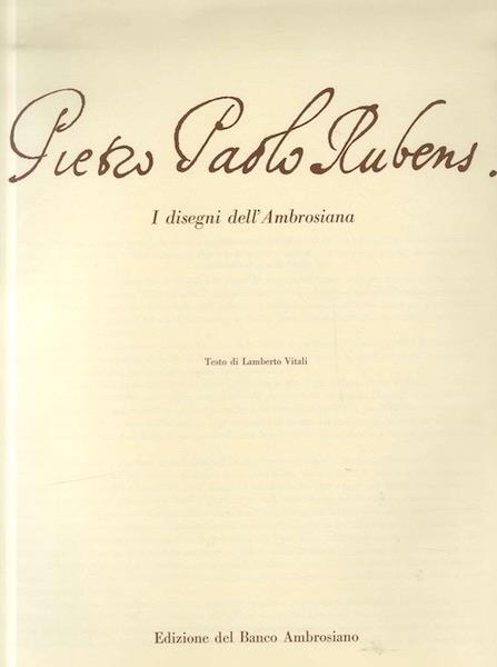 Pietro Paolo Rubens. I disegni dell'ambrosiana - Lamberto Vitali - copertina