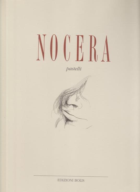 Nocera : pastelli - Ugo Gregoretti - copertina