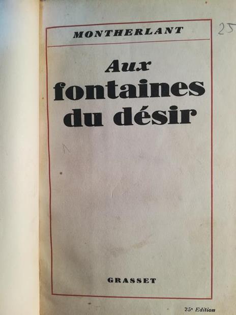Aux Fontaines du Désir - Henry de Montherlant - copertina