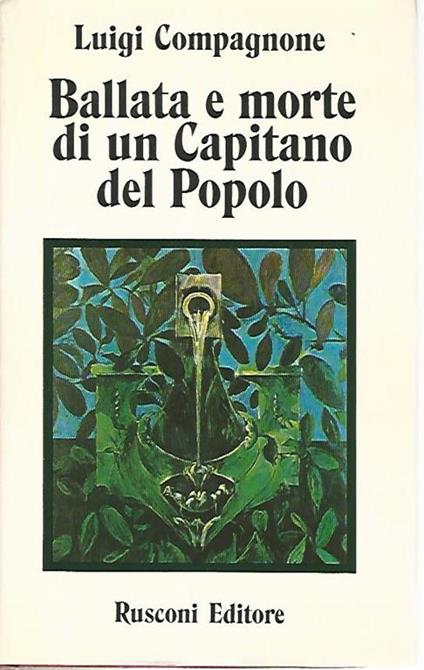 Ballata e morte di un capitano del popolo - Luigi Compagnone - copertina