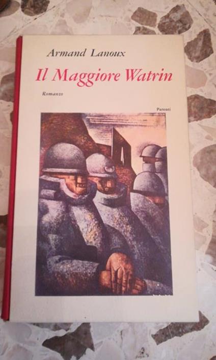 Il maggiore watrin - Armand Lanoux - copertina