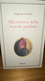 Alla ricerca della morale perduta