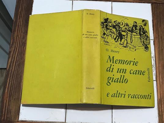 Memorie di un cane giallo e altri racconti - O. Henry - copertina