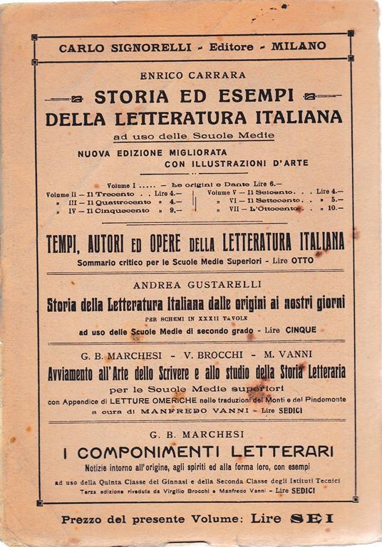 Storia ed esempi della letteratura italiana. Le origini e l'età di Dante vol. I° - Enrico Carrara - 2