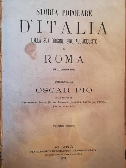 Storia popolare d'Italia dalla sua origine sino all'acquisto di Roma nel 1870 - Oscar Pio - copertina