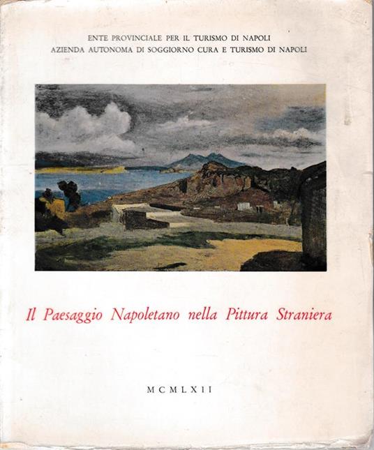 Il Paesaggio Napoletano nella Pittura Straniera - Napoli - copertina
