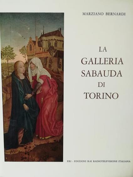 La Galleria Sabauda di Torino - Marcello Bernardi - copertina