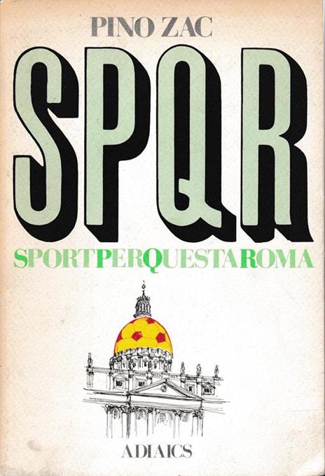 SPQR. Sportperquestaroma - Pino Zac - copertina