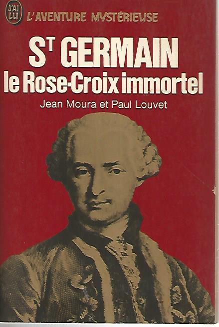 St Germain le Rose Croix immortel - Jean Moura - copertina