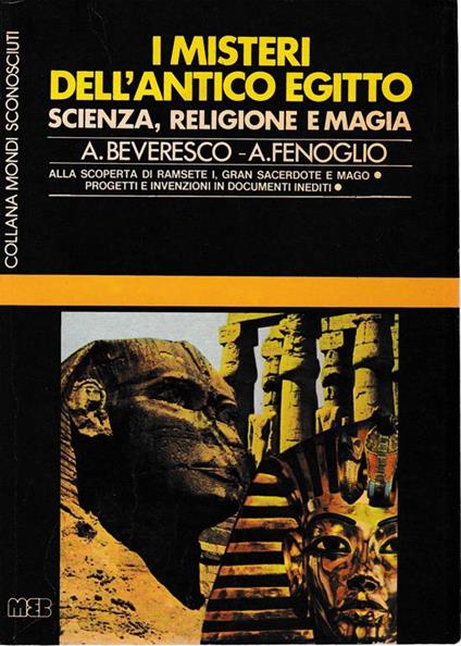 I misteri dell’Antico Egitto. Scienza – religione e magia - Alberto Fenoglio - copertina