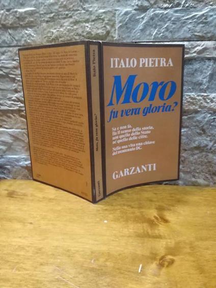 Moro fu vera gloria? - Italo Pietra - copertina