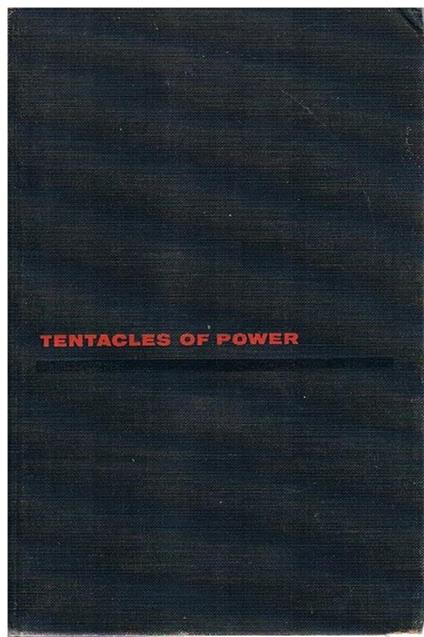 Tentacles of power. The story of Jimmy Hoffa - Clark R. Mollenhoff - copertina