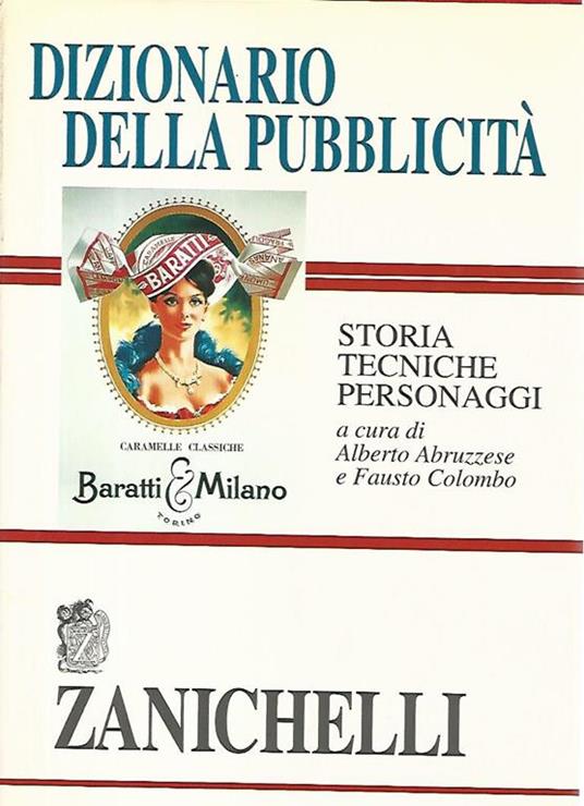 Dizionario della pubblicità - Alberto Abruzzese - Libro Usato - Zanichelli  - | IBS