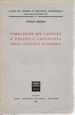 Formazione del capitale e politica creditizia nello sviluppo economico