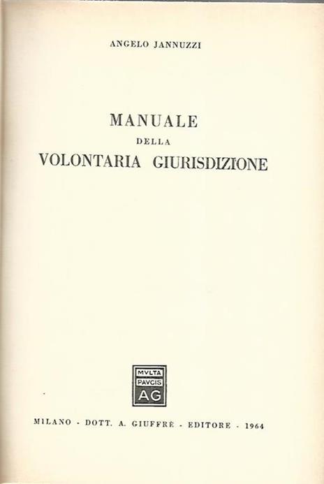 Manuale della volontaria giurisdizione - Angelo Jannuzzi - copertina