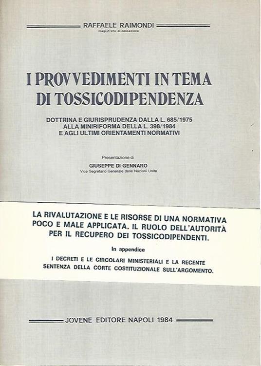 I provvedimenti in tema di tossicodipendenza - Raffaele Raimondi - copertina