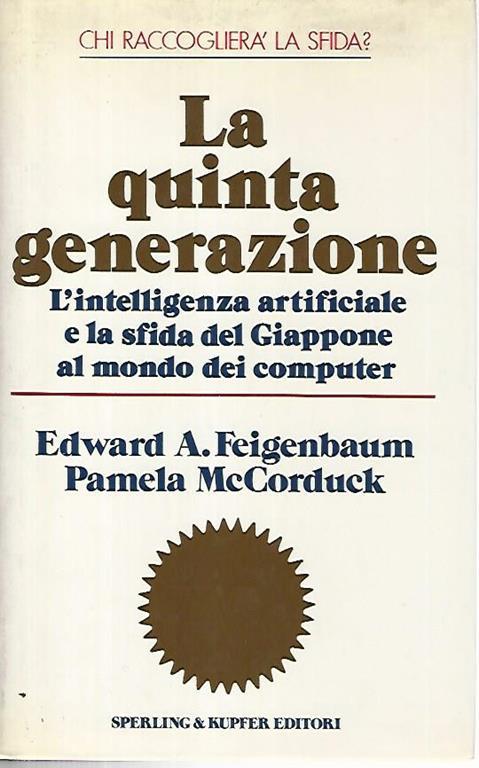 La quinta generazione - Edward A. Feigenbaum - copertina