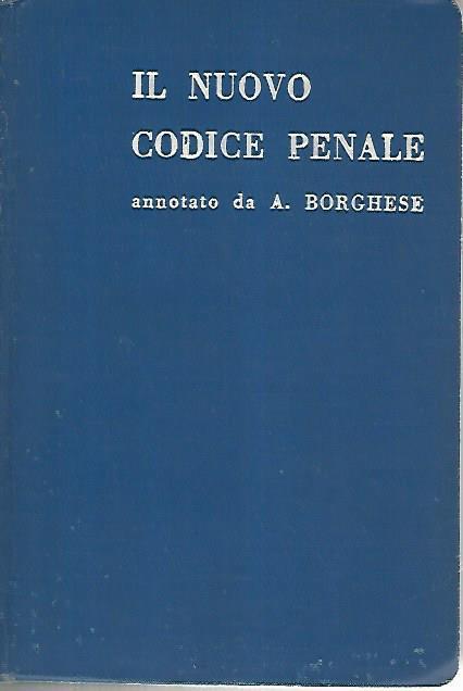 Il nuovo codice penale - Aroldo Borghese - copertina