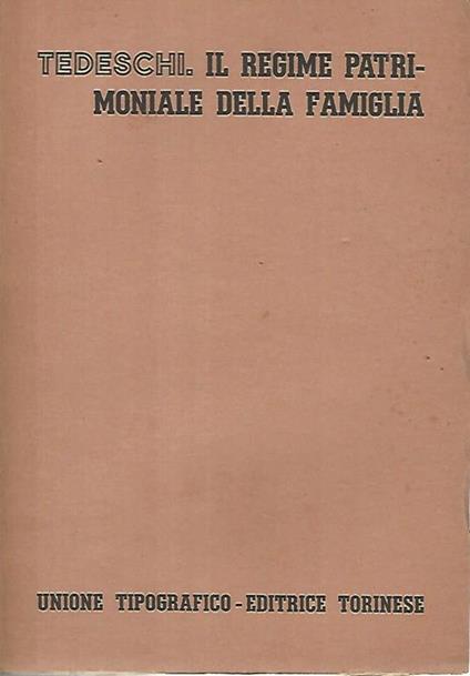 Il regime patrimoniale della famiglia - Tedeschi - copertina